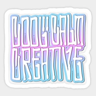 Cool Calm Creative Sticker